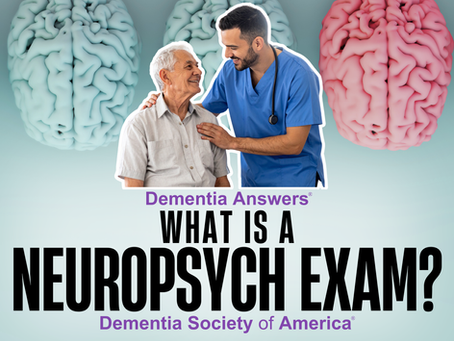 Dementia Answers: What Is A Neuropsychological Exam?