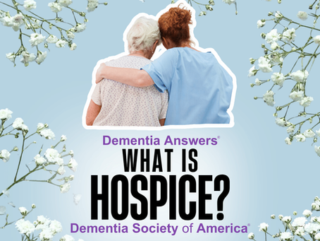 Dementia Answers: What is Hospice?