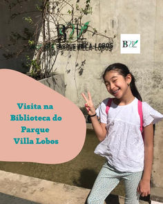 Visita à Biblioteca do Parque Villa Lobos