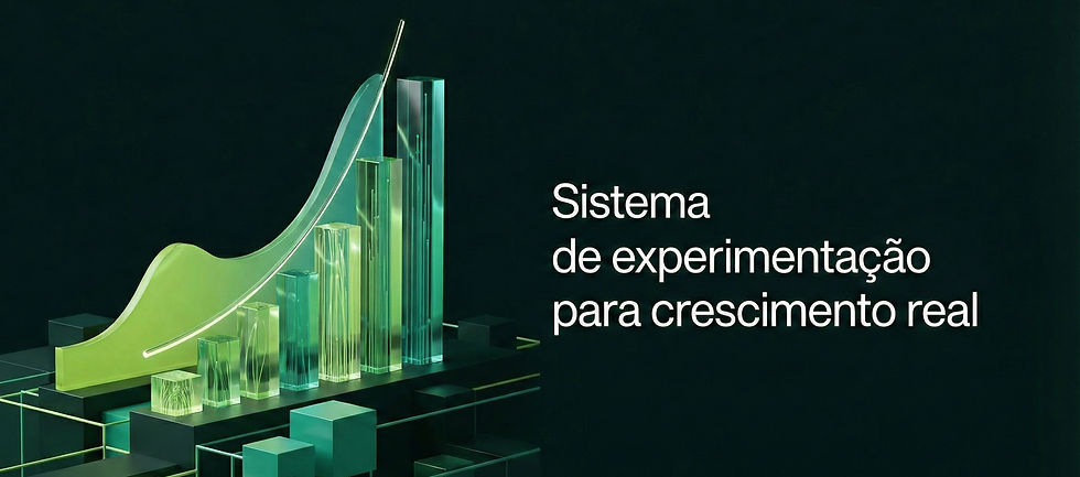 Como Criar um Sistema de Testes e Experimentações Que Gera Crescimento Real