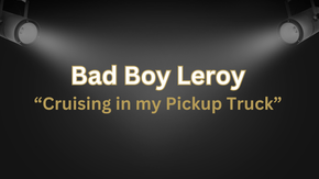 Cruising with Bad Boy Leroy