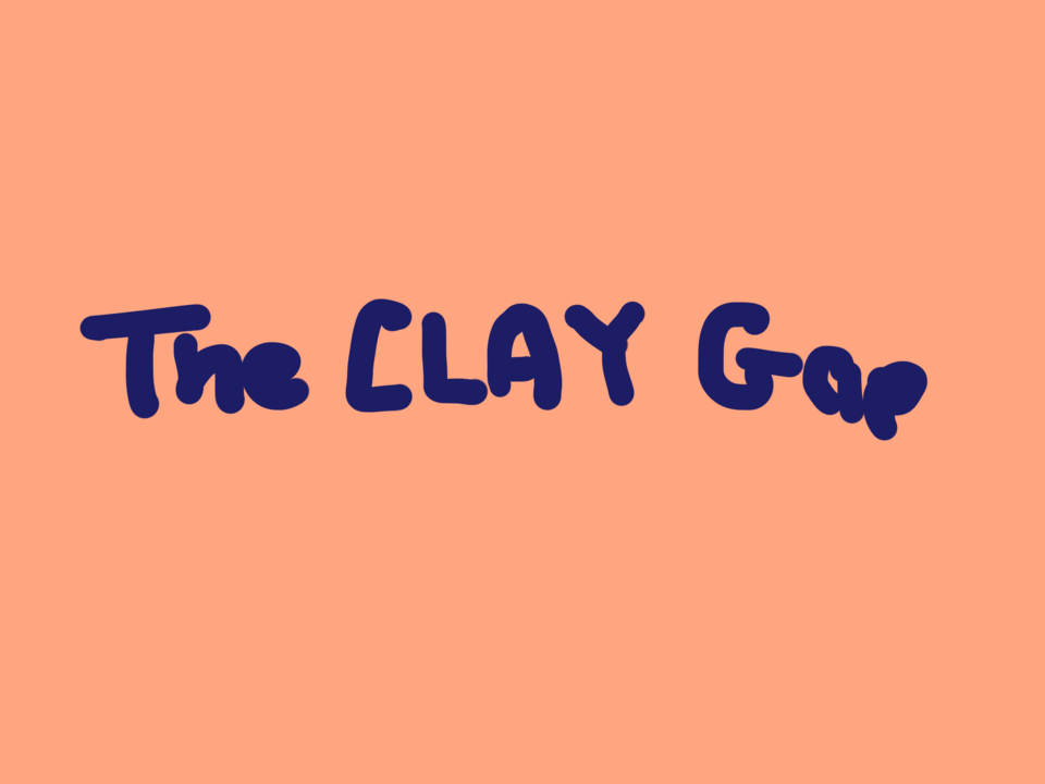 Rate my CLAY Gap
