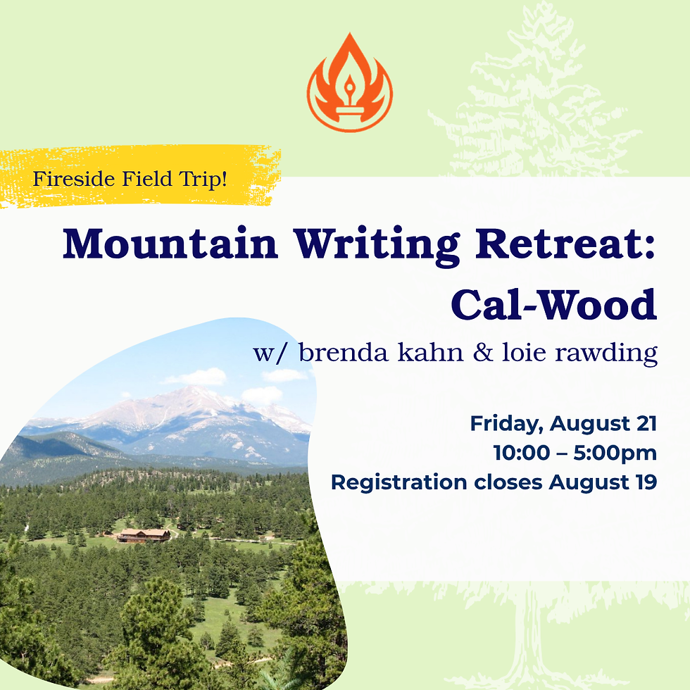 Mountain Writing Retreat: Cal-Wood