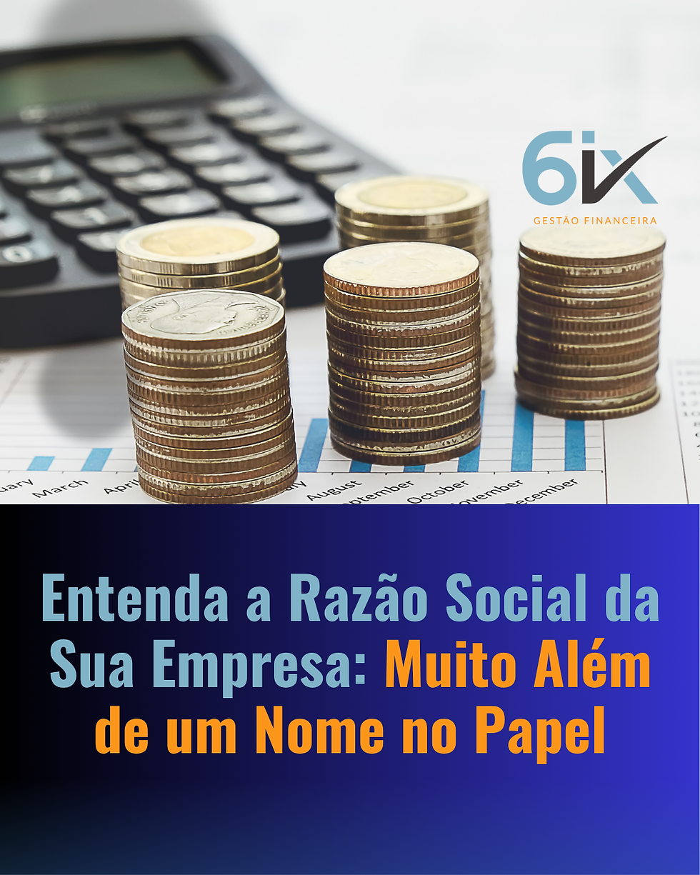 Entenda a Razão Social da Sua Empresa: Muito Além de um Nome no Papel