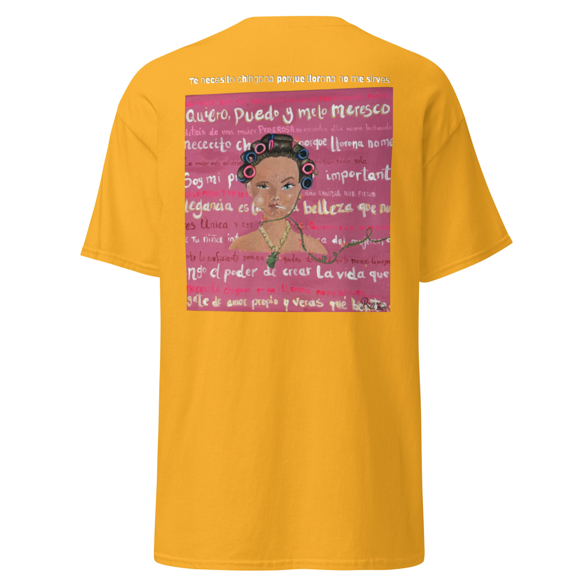 Te Necesito Chingona porque chillona no me sirves  Men's classic tee