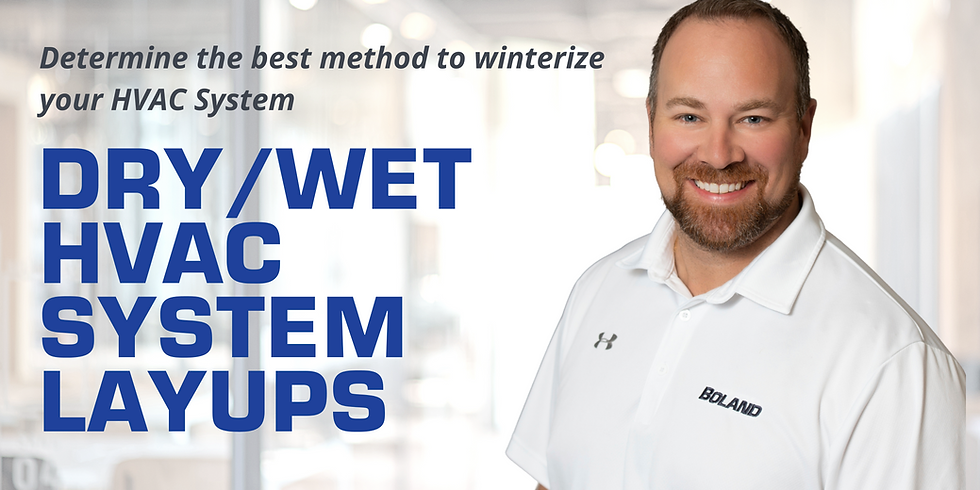 Determine the best method to winterize your HVAC system. Dry and wet HVAC system layups.