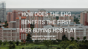 How does the EHG benefit the first timer Buying HDB flat?