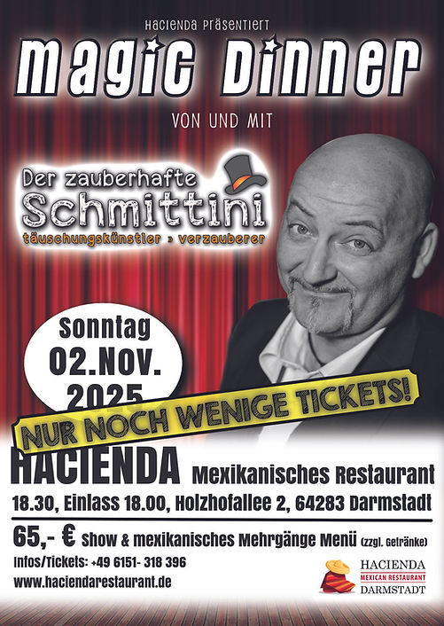 2025-11-02- Schmittini -Magic Dinner HACIENDA Flyer A6-wenige Tickets.jpg