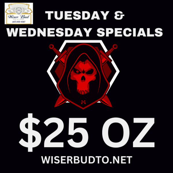 EXPIRED! TUESDAY & WEDNESDAY SPECIALS ONLY 25 OZ