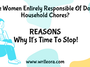 Are Women Entirely Responsible Of Doing Household Chores? Reasons Why It's Time To Stop!
