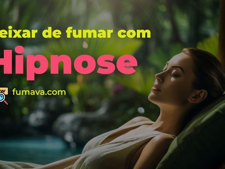 Hipnose para ajudar a deixar de fumar: O guia completo