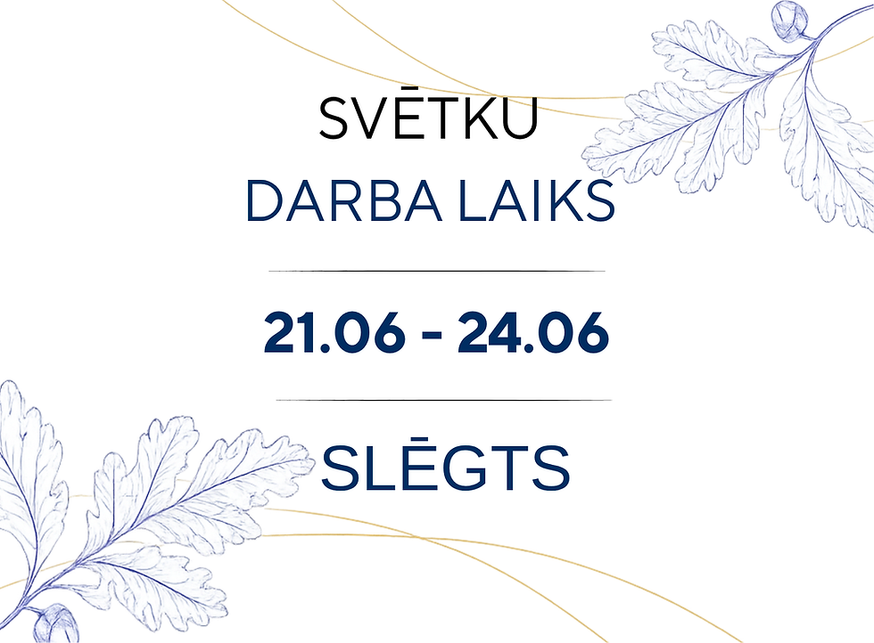 Balts paziņojums ar ozollapu motīviem: SVĒTKU DARBA LAIKS, 21.06–24.06, SLĒGTS.