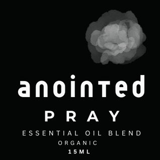 Anointed Organic Essential Oil -Pray