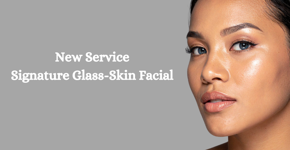 Signature Glass-skin Facial_Desktop.png