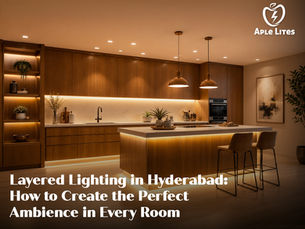 Layered Lighting in Hyderabad