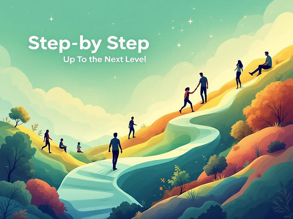 Step by Step Up To The Next Level