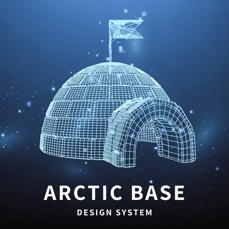 A digital wireframe illustration of an igloo with a geometric flag on top, glowing in cool blue tones against a starry background. The text ‘Arctic Base Design System’ appears below the graphic.