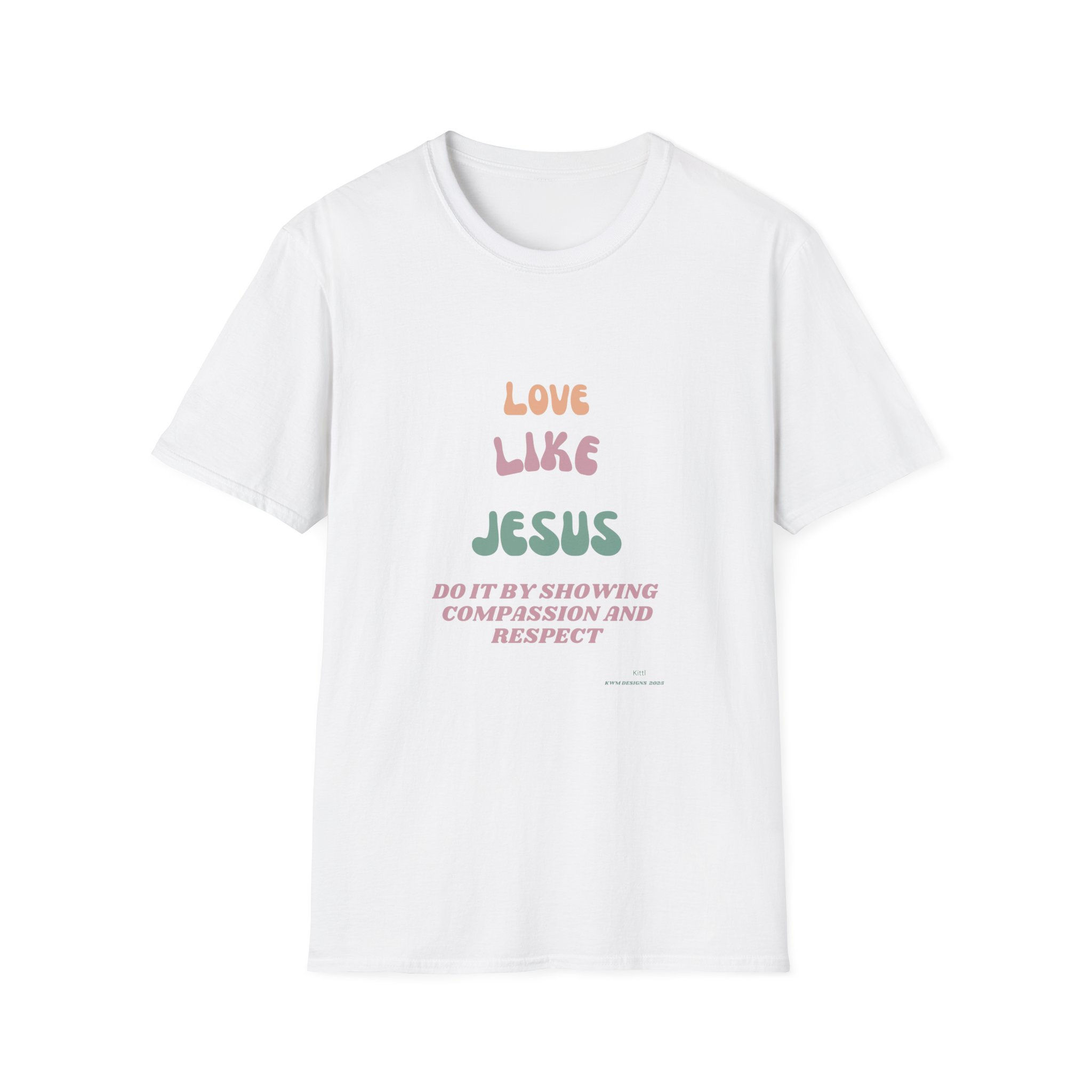 Love Like Jesus Unisex Softstyle T-Shirt - Spread Compassion & Respect