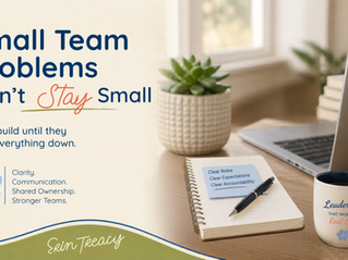 Small team problems building into larger business challenges.