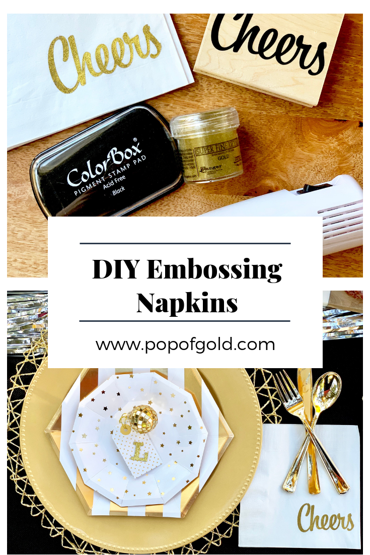 DIY Embossing Napkins Pop of Gold