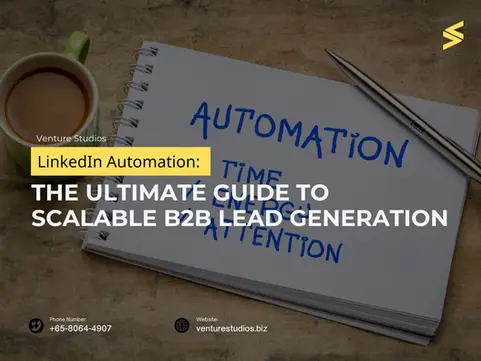 LinkedIn Automation: Strategies for Automated LinkedIn Outreach, Prospecting, and Lead Generation