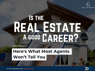 Is Real Estate a Good Career in Singapore? Here's What Most Agents Won’t Tell You