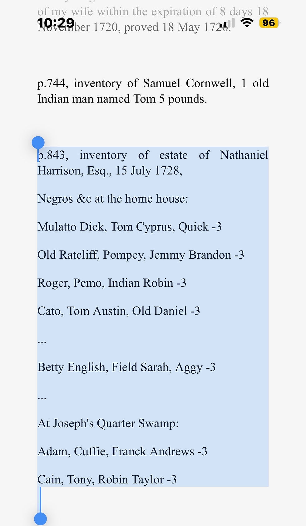 Betty English, along with others such as Pemo (could be an Indigenous name), Mulatto Dick, Cato, Cuffie (anglicized Akan name), Jemmy Brandon, and Indian Robin, are listed in the inventory of Nathaniel Harrison, Esq, on July 15, 1728.