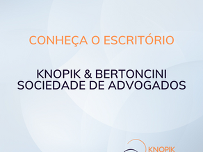 Conheça o escritório Knopik e Bertoncini Sociedade de Advogados 