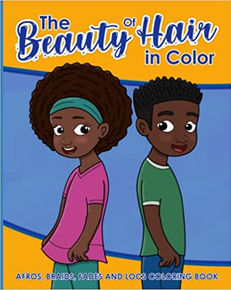 The Beauty Of Hair In Color: Afros, Braids, Fades And Locs Coloring Book