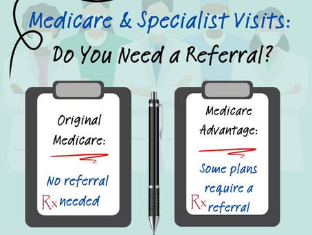 Medicare & Specialist Visits: Do You Need a Referral?