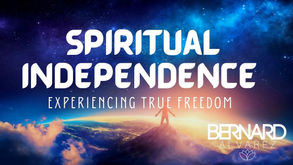 Spiritual Independence - Bernard Alvarez