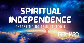 Spiritual Independence - Bernard Alvarez