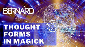 Thought Forms in Magick