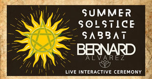 Summer Solstice Sabbat - Bernard Alvarez