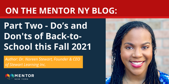 Part Two: Do’s and Don’ts of Back-to-School this Fall 2021