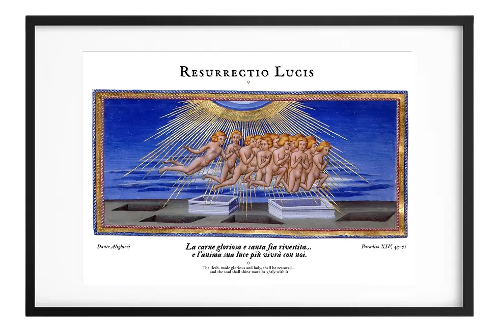 Resurrectio Lucis art print inspired by Dante Alighieri’s Paradiso XIV, featuring luminous 15th-century sacred imagery in a modern framed edition.