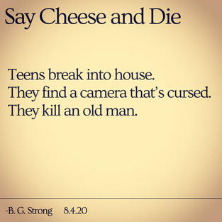 Say Cheese and Die