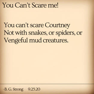 You Can't Scare me!