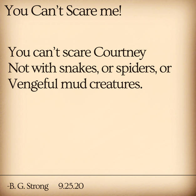 You Can't Scare me!