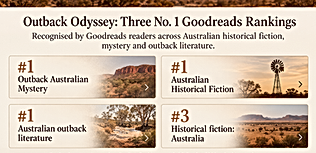 Outback Odyssey Goodreads Listopia rankings banner showing three No. 1 positions in Australian historical fiction, outback mystery and outback literature, plus a No. 3 ranking in Historical Fiction: Australia, against warm Australian outback landscapes.
