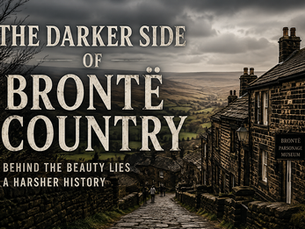 The Darker Side of Brontë Country