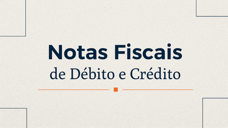 Notas Fiscais de Débito e Crédito