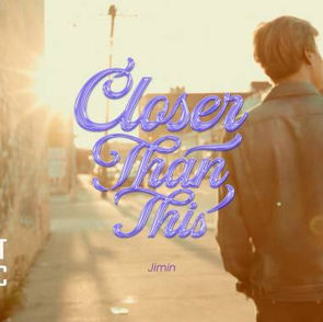 지민 (Jimin) - 'Closer Than This' Lyrics 
