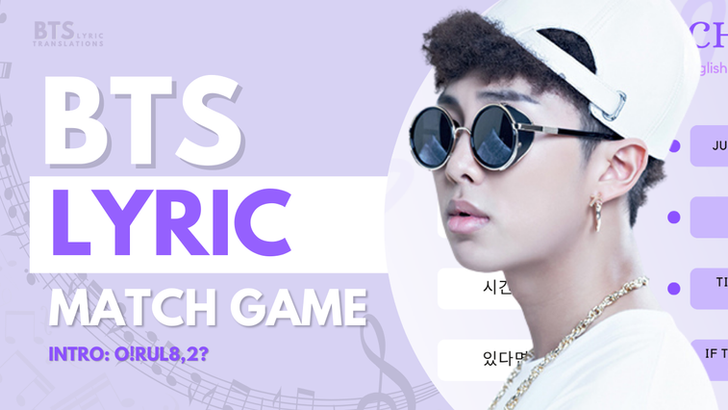 BTS ‘Intro: O!RUL8,2?’ Lyric Game – Match the Korean to English! | Learn Korean with BTS