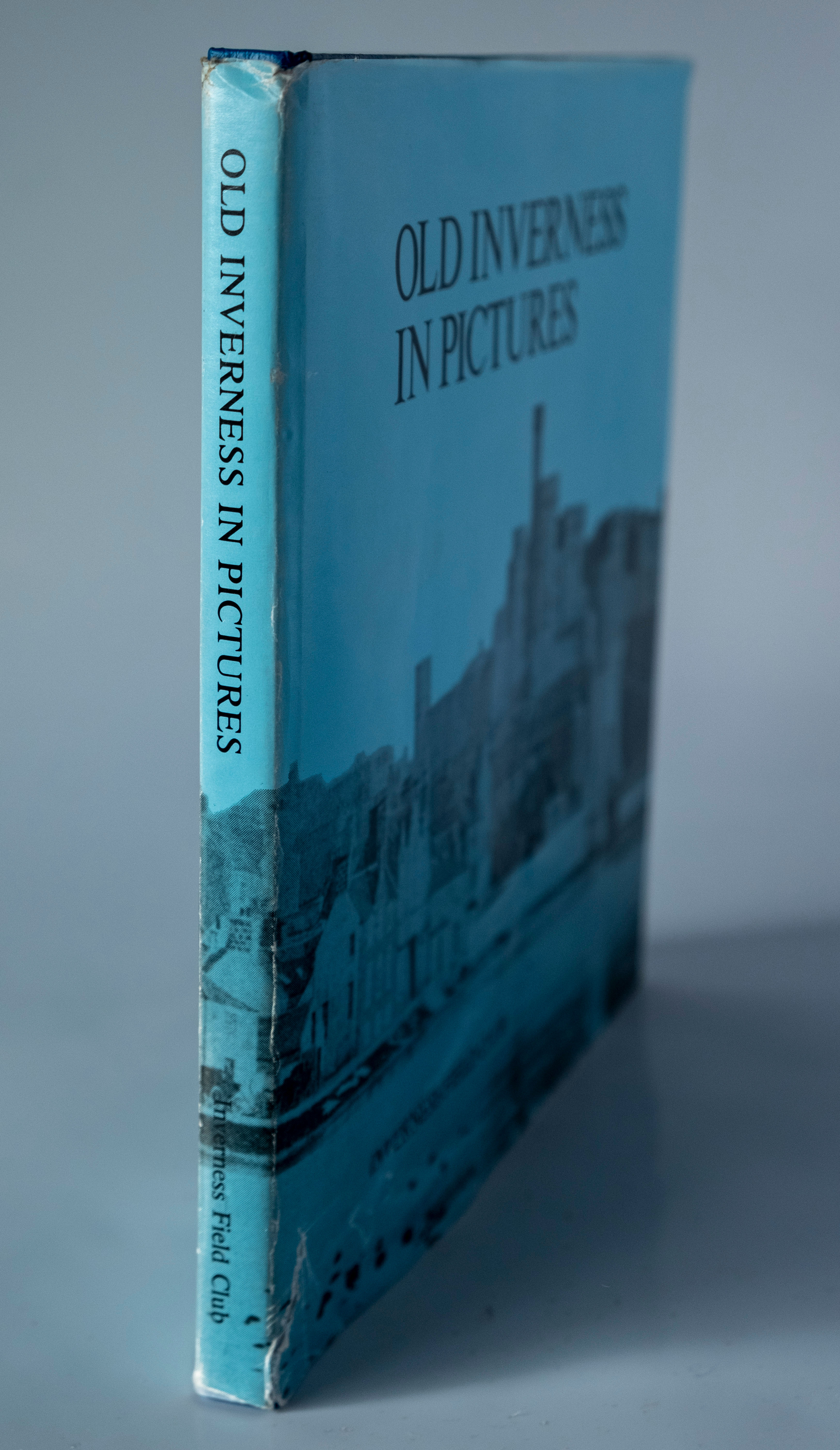 Old Inverness in Pictures