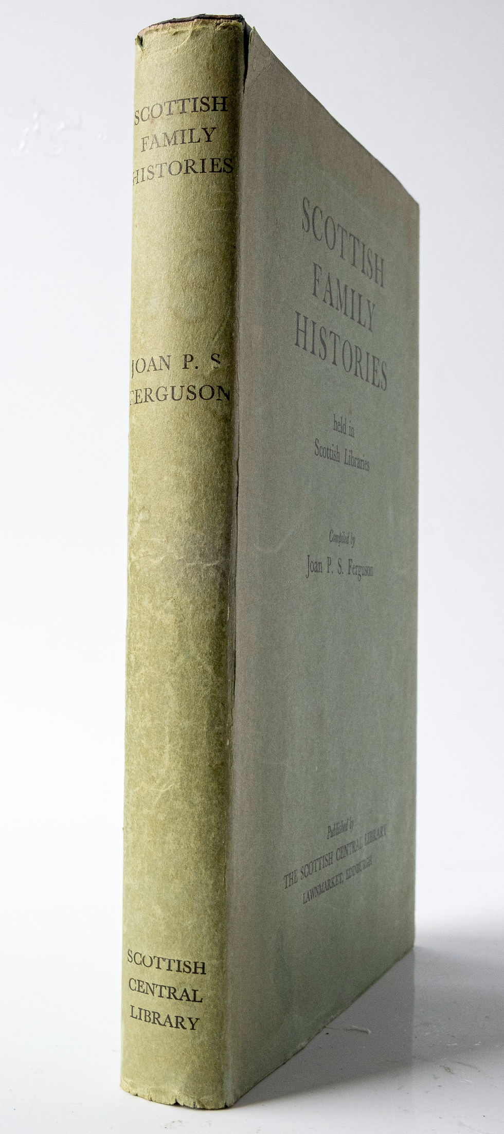 The Scottish Family Histories - Held in Scottish Libraries