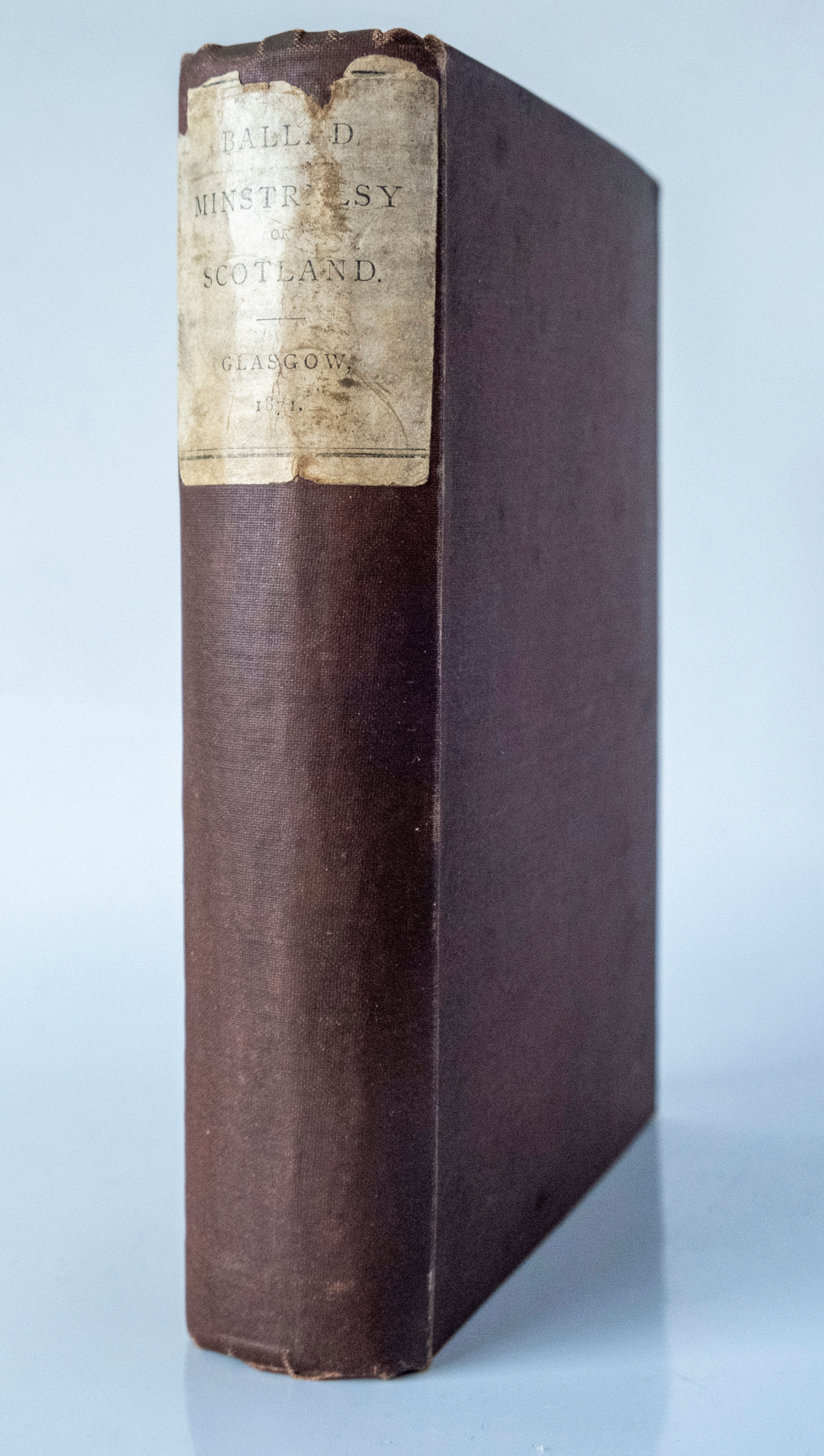 The Ballad Minstrelsy of Scotland - Romantic and Historical