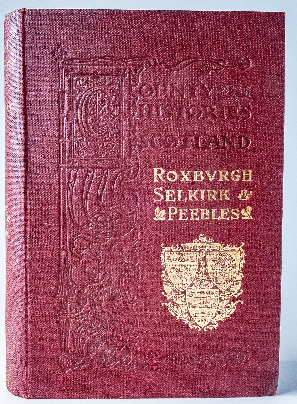 A History of The Border Counties (Roxburgh, Selkirk, Peebles)