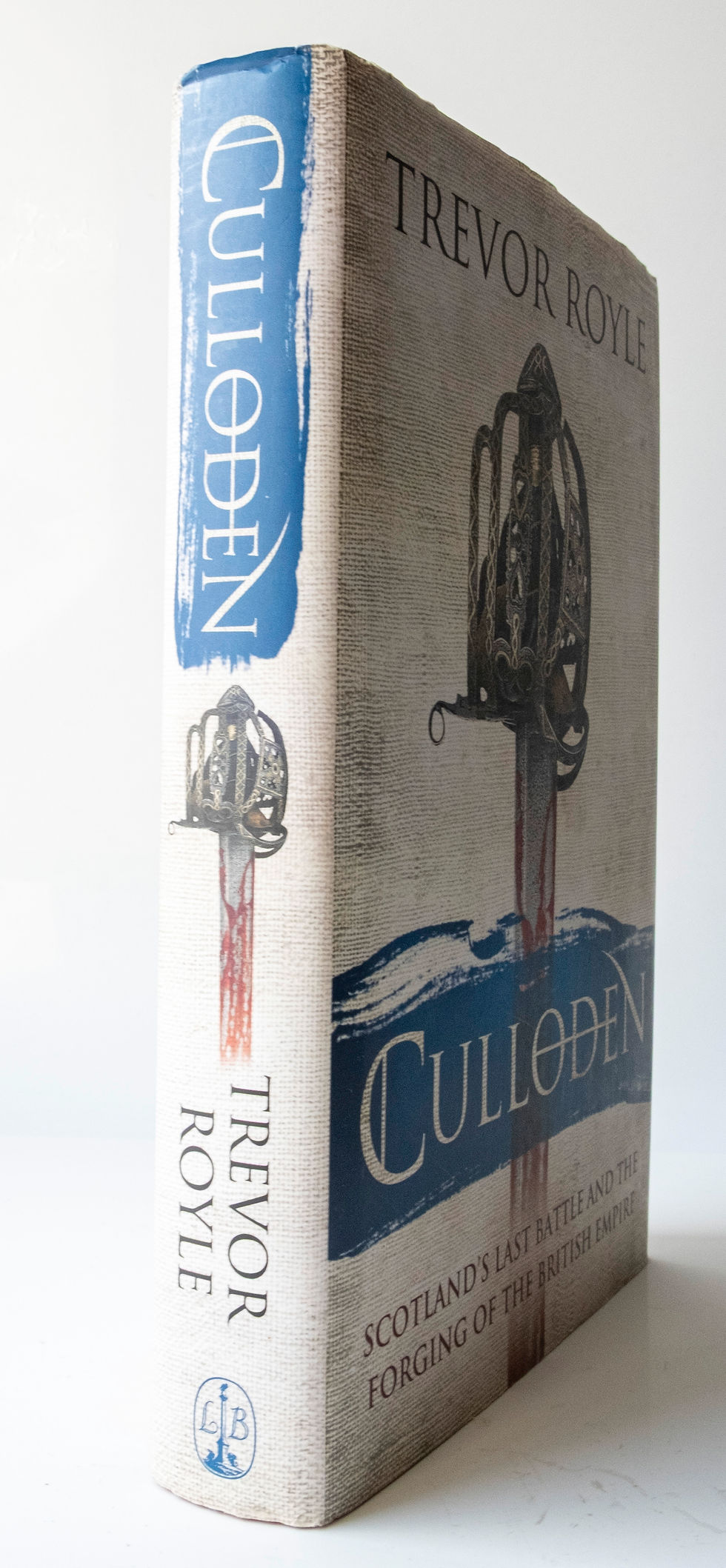 Culloden  - Scotland's last battle and the Forging of the British Empire
