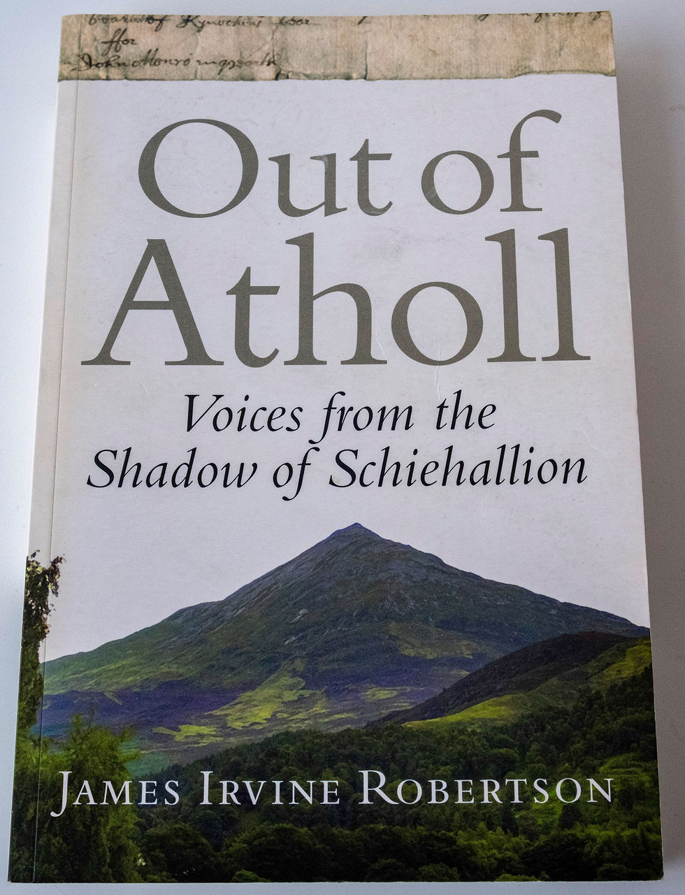 Out of Atholl - Voices from the Shadow of Schiehallion